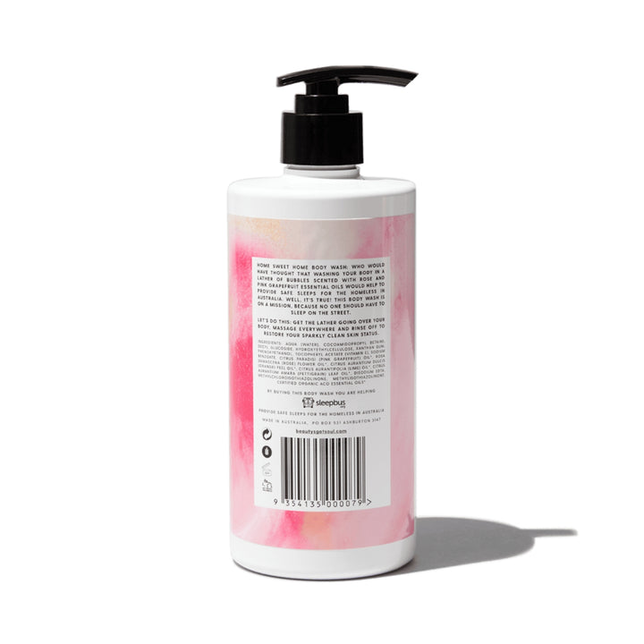 Beauty's Got Soul Home Sweet Home Body Wash 500ml bottle, infused with rose and pink grapefruit essential oils. Australian-made; proceeds aid homeless charities.
